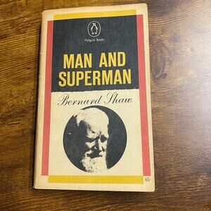 Man And Superman By Bernard Shaw (PB, 1957) Penguin Books